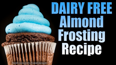 Dairy FREE Almond Frosting Recipe